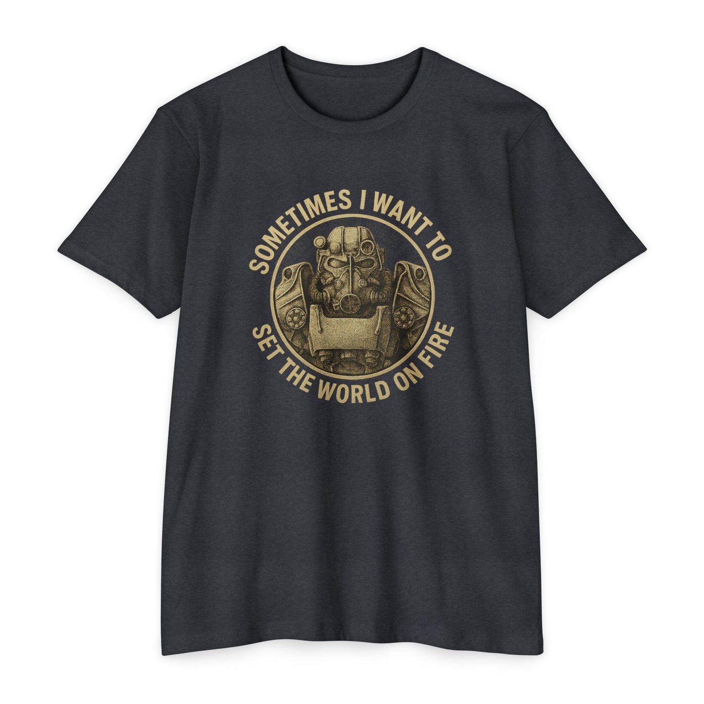 Fallout - Manchmal möchte ich die Welt in Brand setzen - CVC T-Shirt