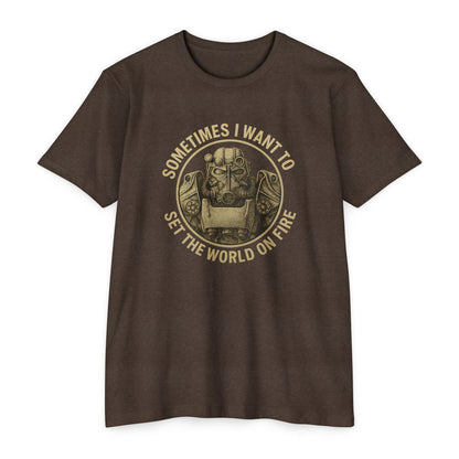 Fallout - Manchmal möchte ich die Welt in Brand setzen - CVC T-Shirt