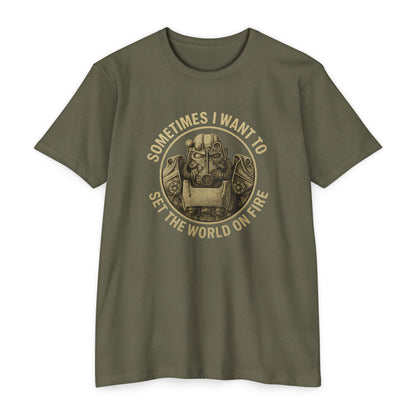 Fallout - Manchmal möchte ich die Welt in Brand setzen - CVC T-Shirt